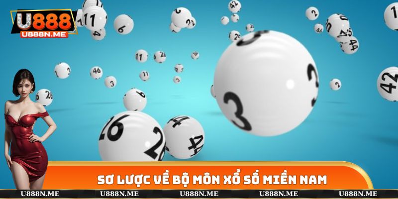 Sơ lược về bộ môn xổ số miền Nam