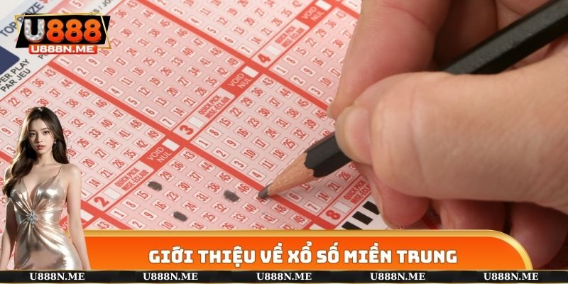 Xổ số đài miền Trung trong nhà cái U888